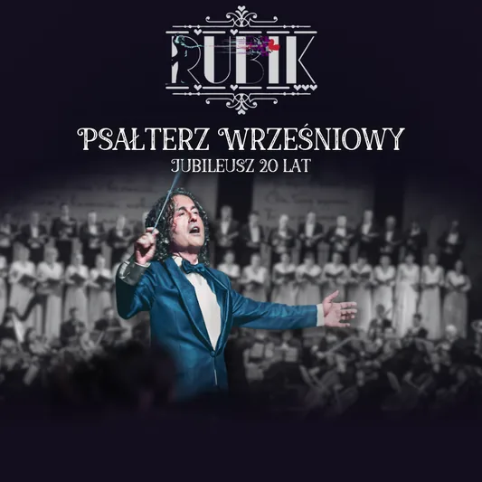 Piotr Rubik: Psałterz Wrześniowy - jubileusz 20 lat