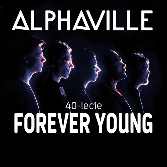 Alphaville - Forever Young - 40-lecie