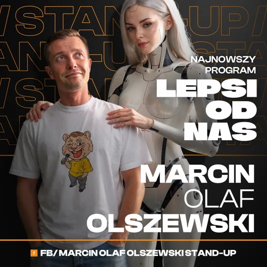 Marcin Olaf Olszewski Stand Up - Lepsi od nas